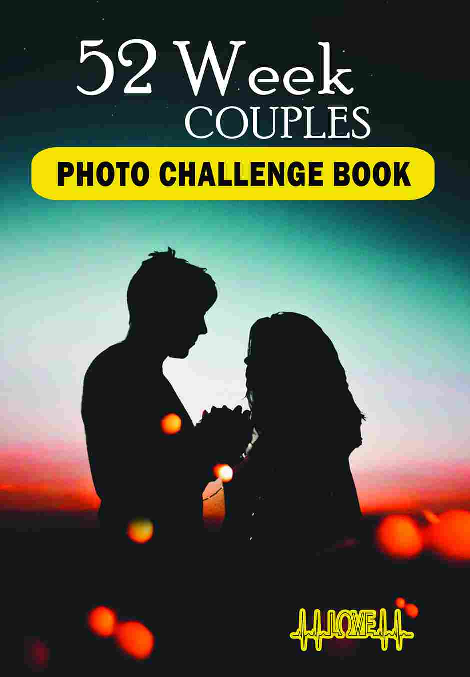 52 Week Couples Photo Challenge Book
