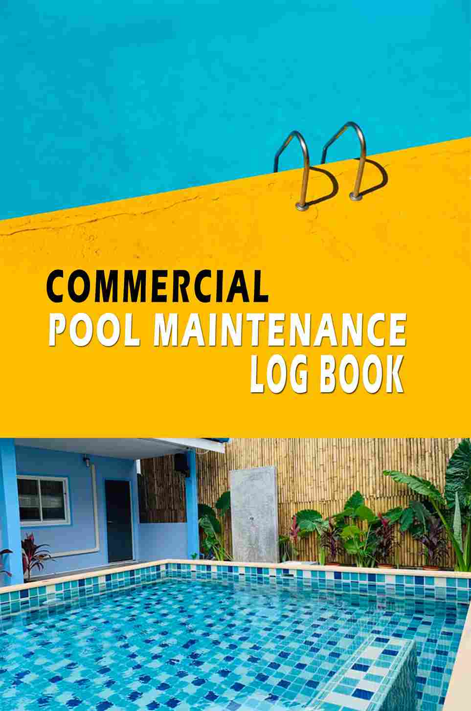 Commercial Pool Maintenance Log Book 